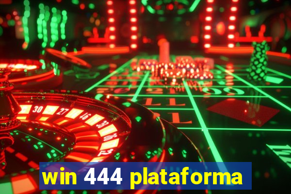 win 444 plataforma